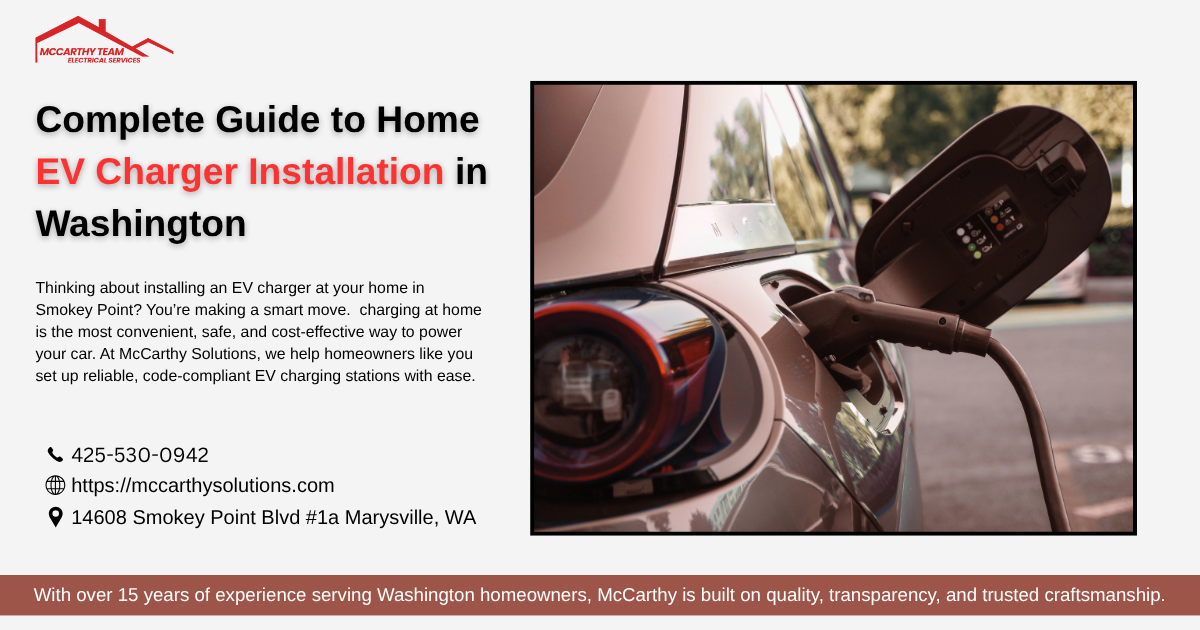 Complete Guide to Home EV Charger Installation in Washington