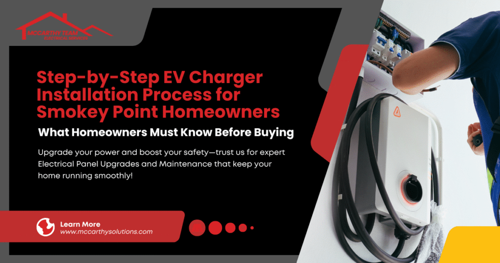 Step-by-Step EV Charger Installation Process for Smokey Point Homeowners