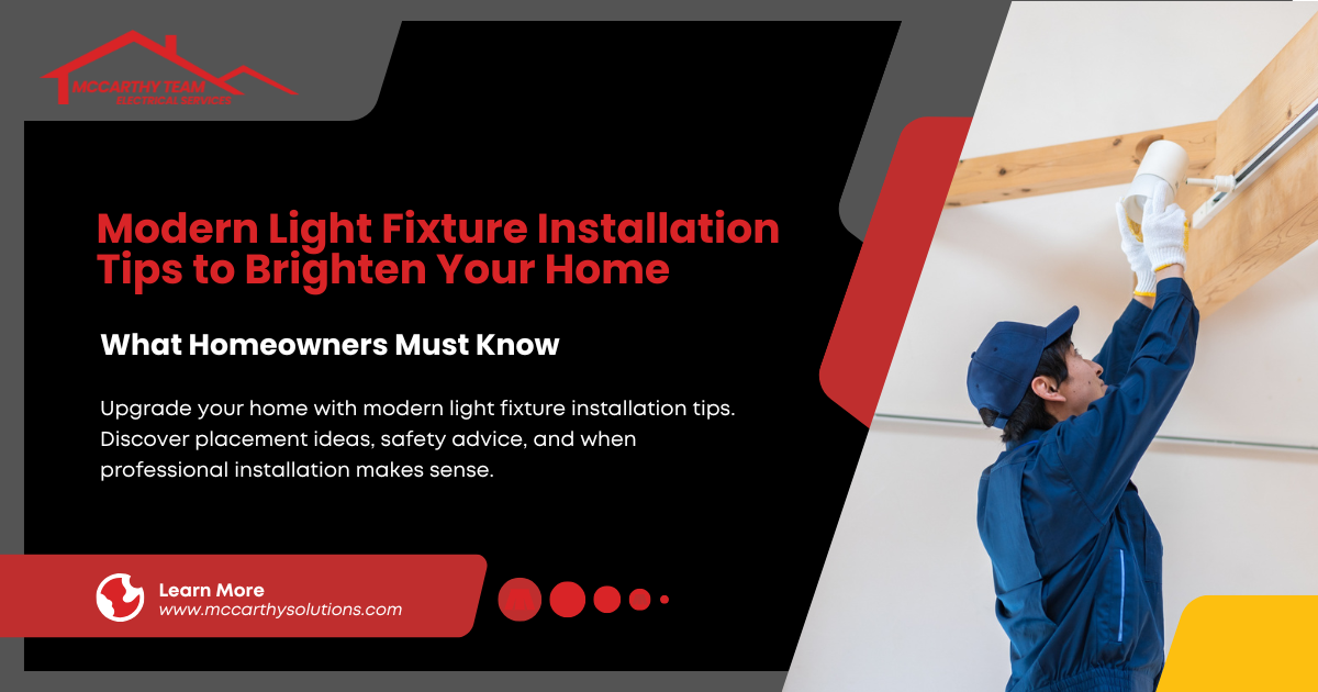 Modern Light Fixture Installation Tips to Brighten Your Home