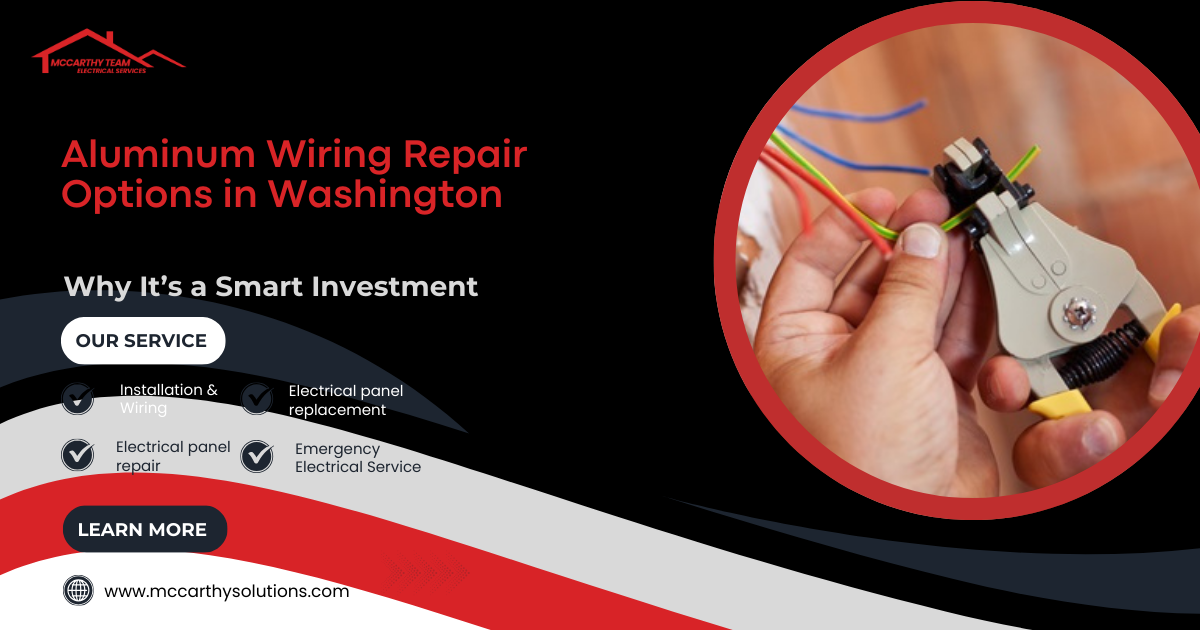 Aluminum Wiring Repair Options in Washington
